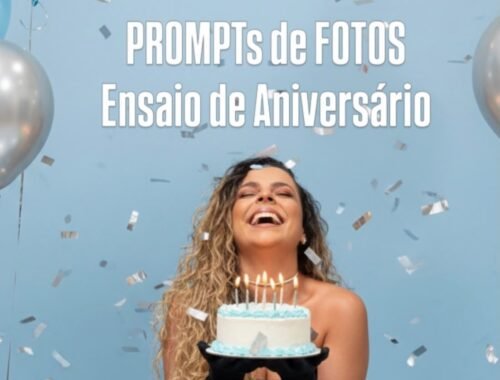 Prompts Ensaio de Aniversário com IA
