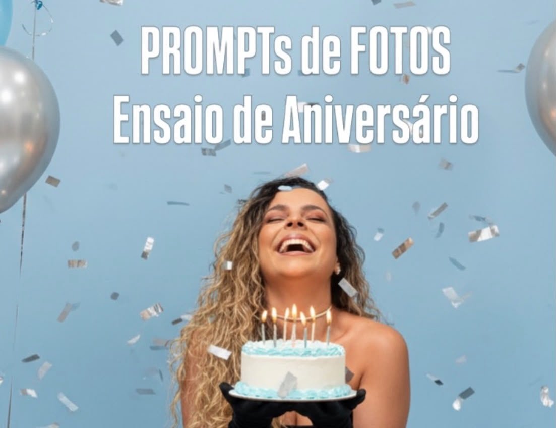 Prompts Ensaio de Aniversário com IA